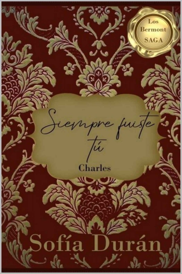 Siempre fuiste tú. Charles