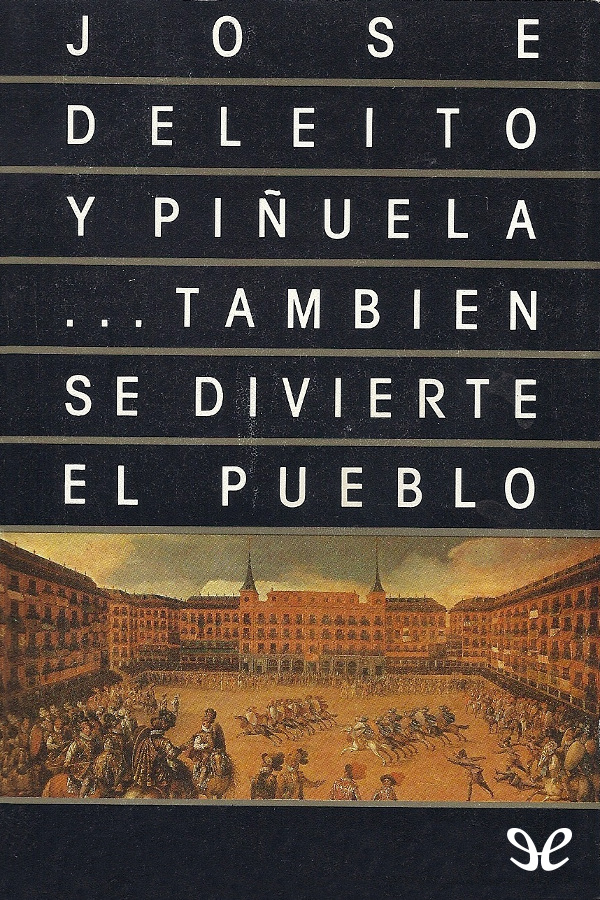 ... También se divierte el pueblo