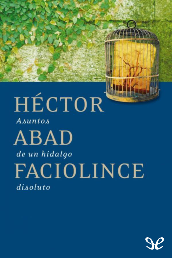 Héctor Abad Faciolince
