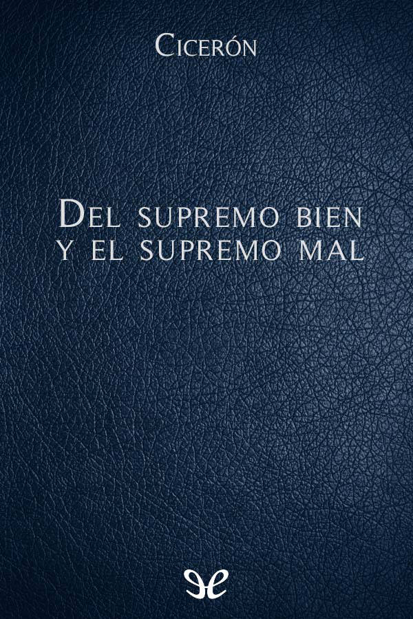 Del supremo bien y del supremo mal