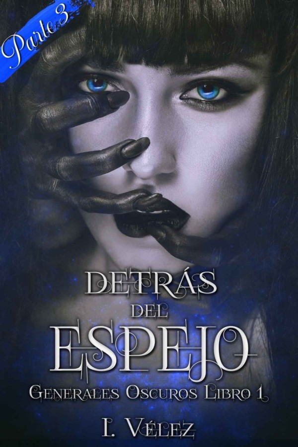 Detrás del espejo: Parte 3