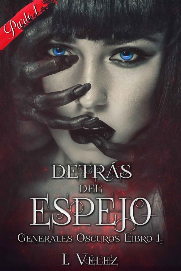 Detrás del espejo: Parte 1