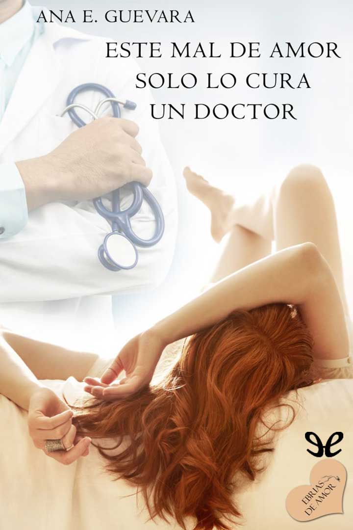 Este mal de amor solo lo cura un doctor