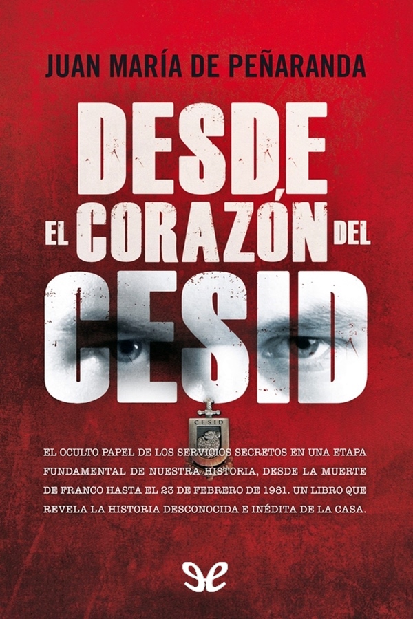 Desde el corazón del CESID