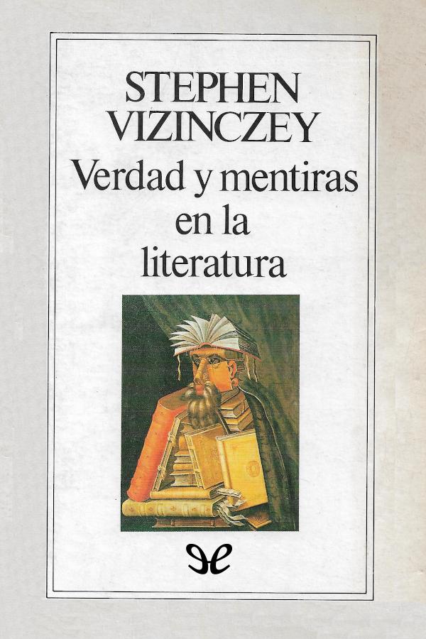 Verdad y mentiras en la literatura