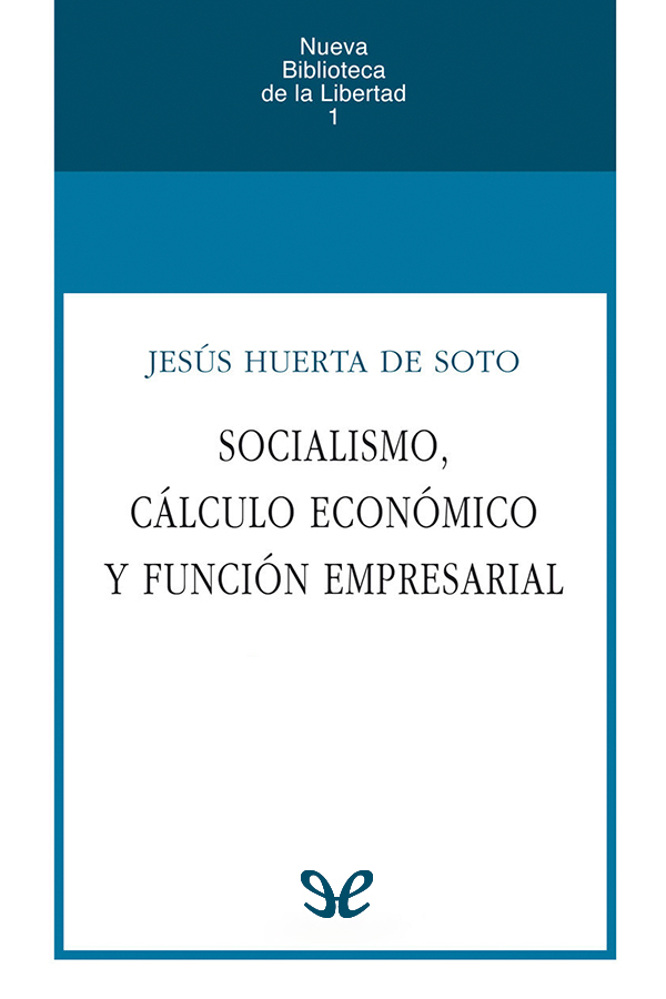 Socialismo, cálculo económico y función empresarial
