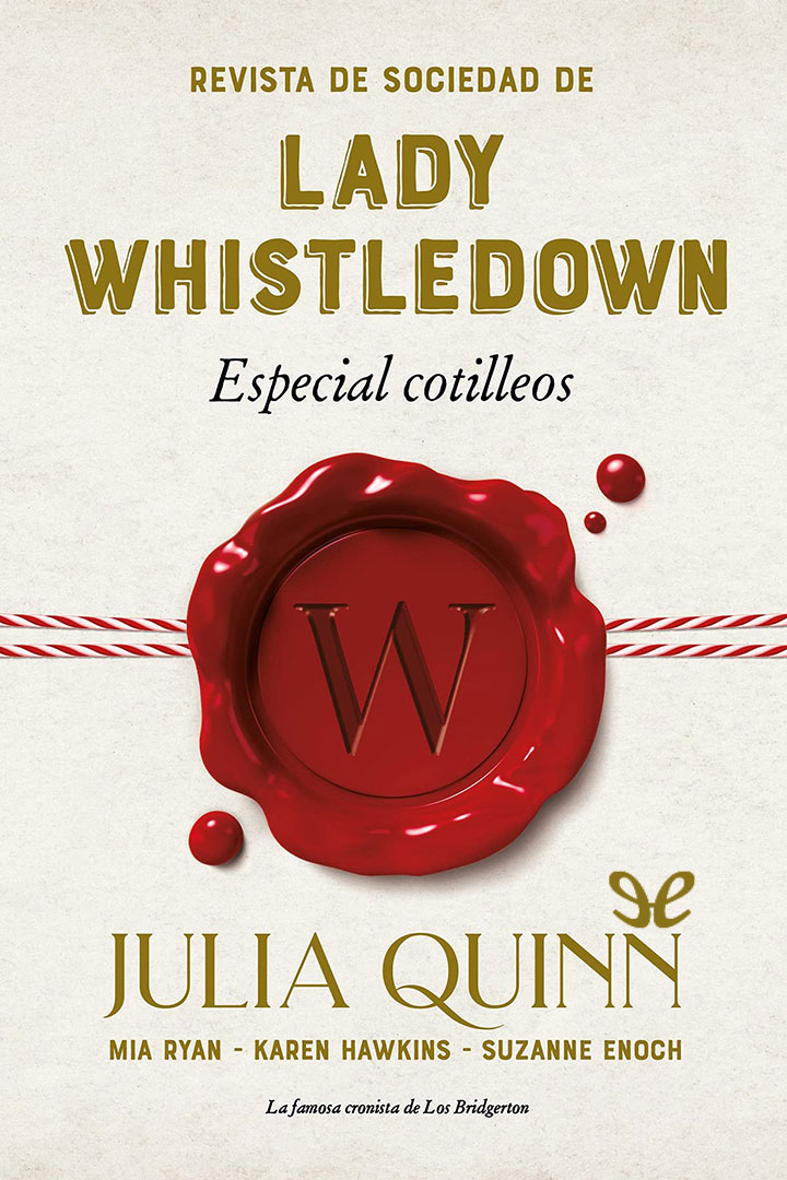 Revista de Sociedad de Lady Whistledown: Especial cotilleos