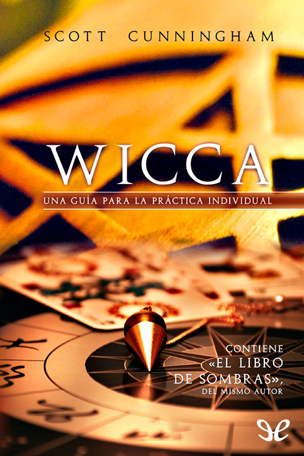 Wicca: una guía para la práctica individual