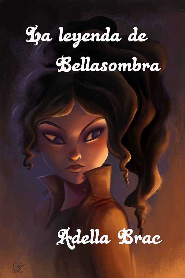 La leyenda de Bellasombra