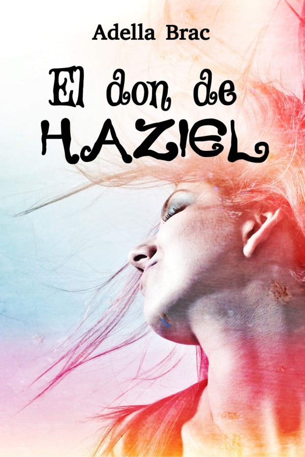 El don de Haziel