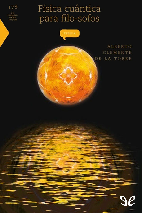 Física cuántica para filo-sofos