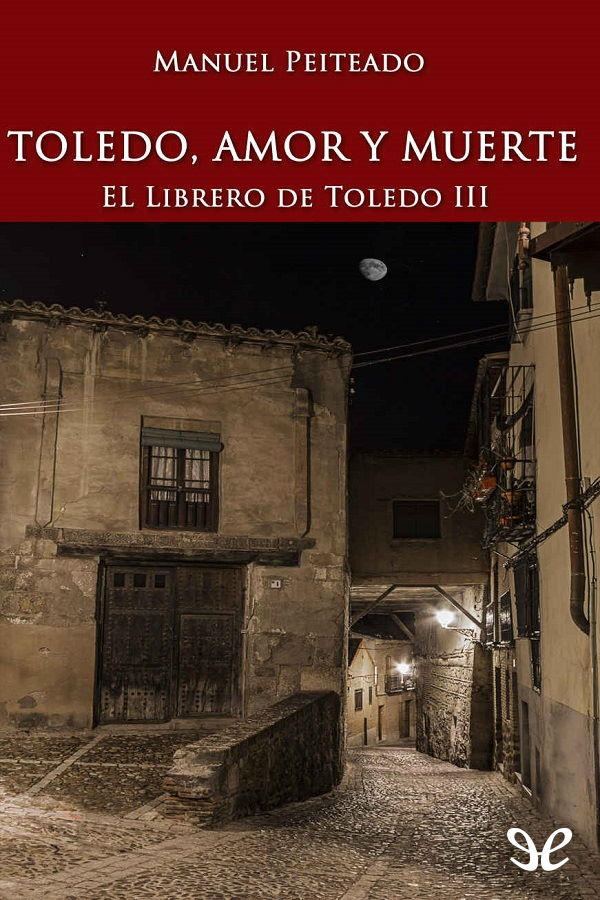 Toledo, amor y muerte