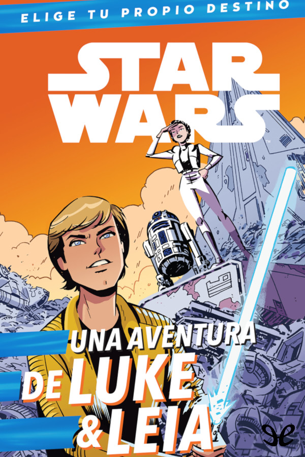 Una aventura de Luke & Leia