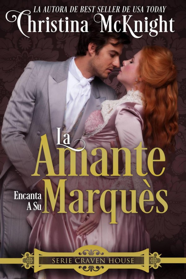 La amante encanta a su marqués