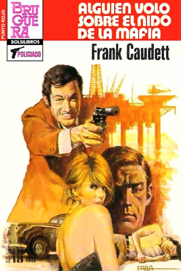 Alguien voló sobre el nido de la mafia