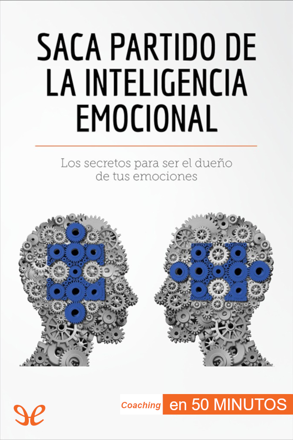 Saca partido de la inteligencia emocional