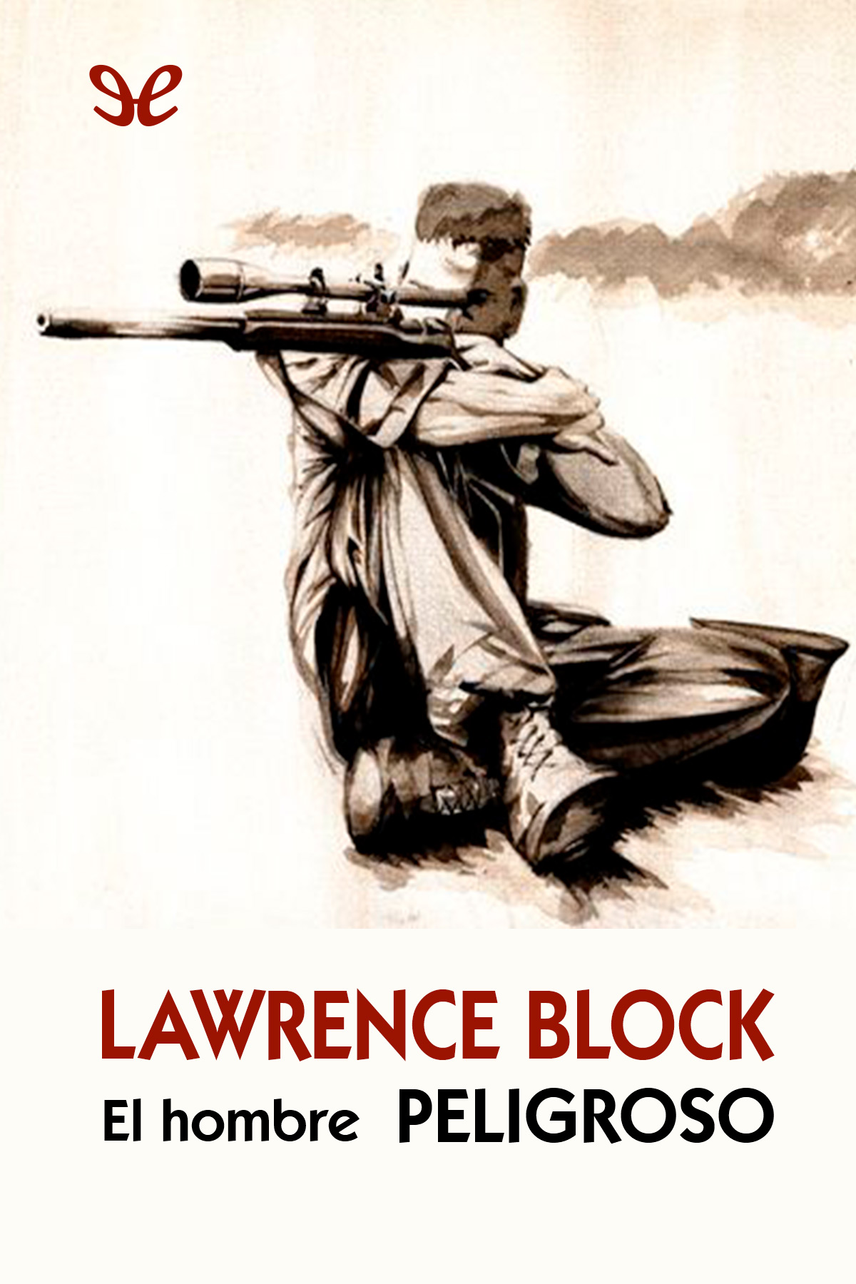 El hombre peligroso